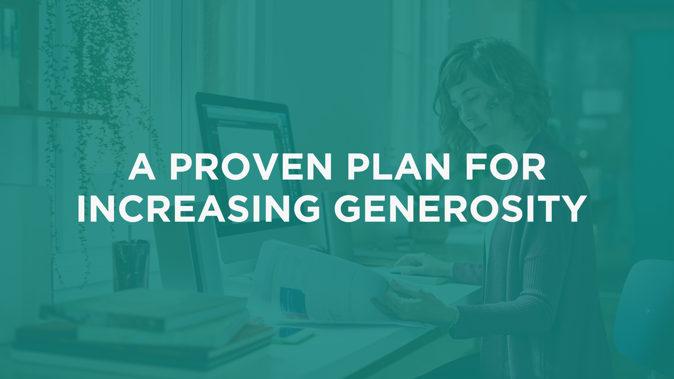 A Proven Plan for Increasing Generosity with Kim Jennings
