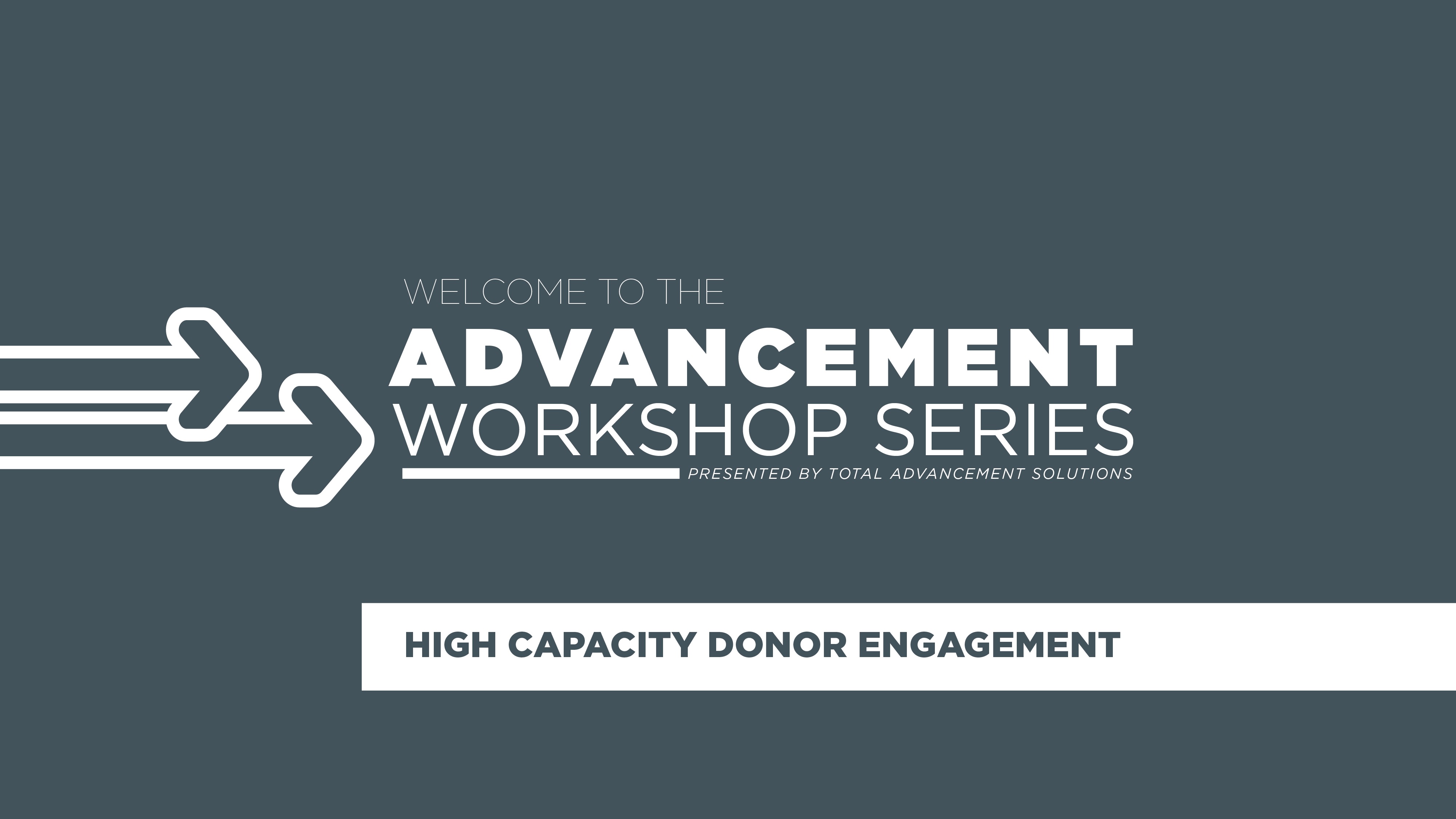 High Capacity Donor Engagement