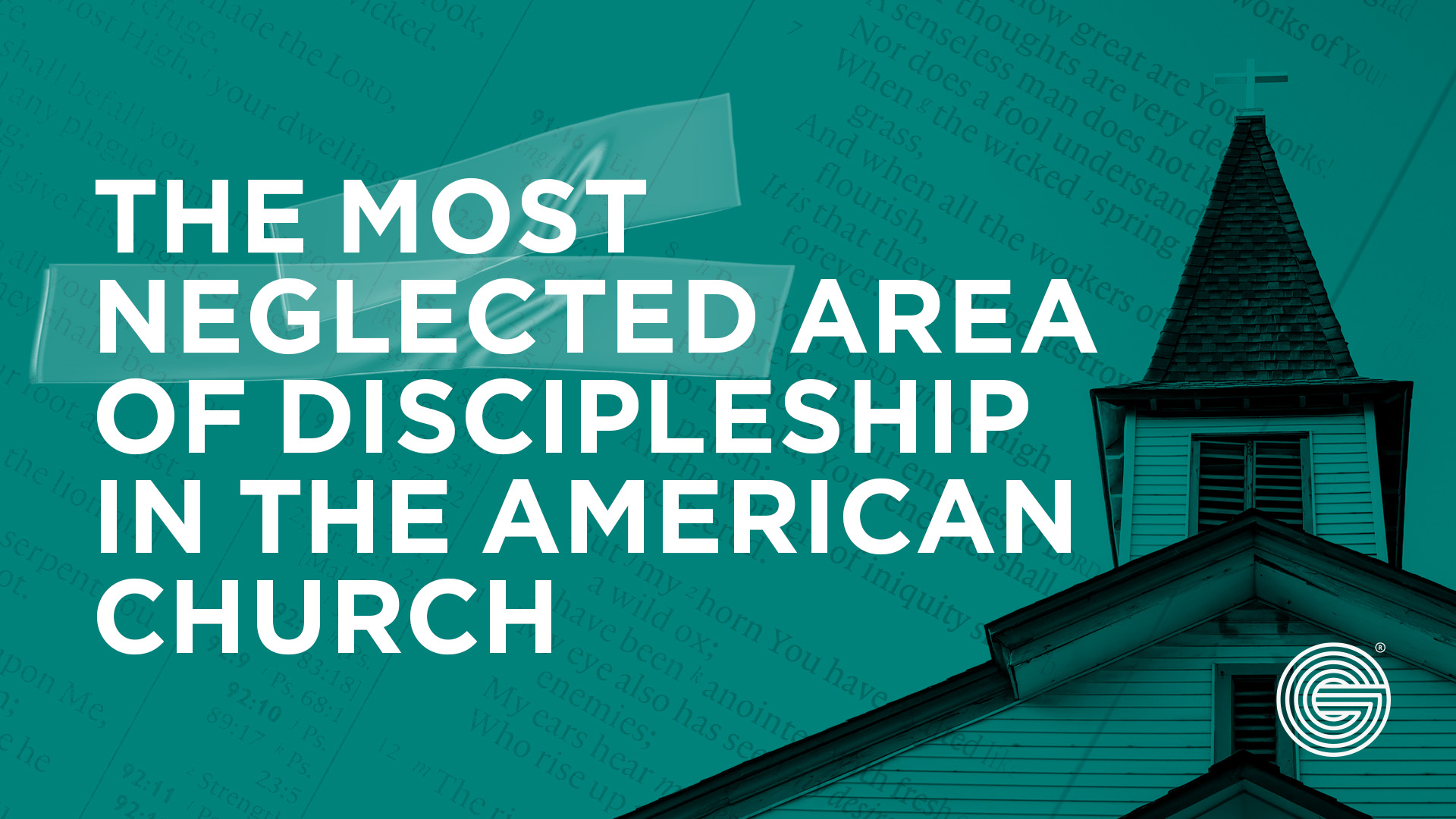 The Most Neglected Area of Discipleship in the American Church